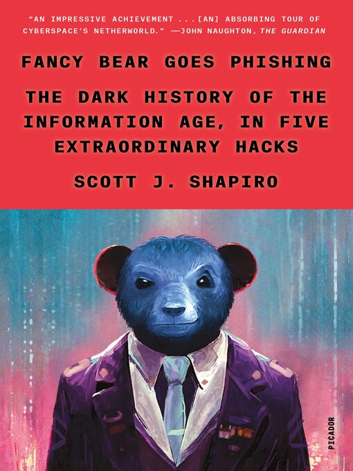 Title details for Fancy Bear Goes Phishing by Scott J. Shapiro - Available